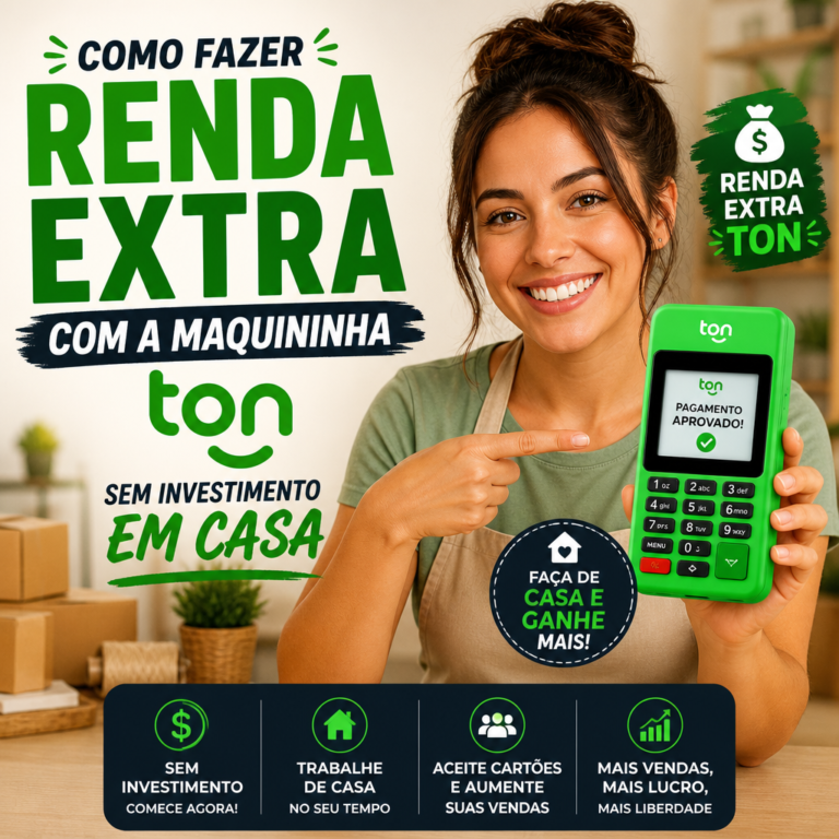 Mulher sorridente apresenta a maquininha Ton e ensina como fazer renda extra em casa sem investimento.